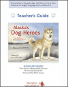 Alaska's Dog Heroes Educator Guide